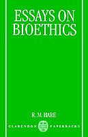 Essays on Bioethics - Hare - cover