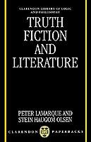 Truth, Fiction, and Literature: A Philosophical Perspective - Peter Lamarque,Stein Haugom Olsen - cover