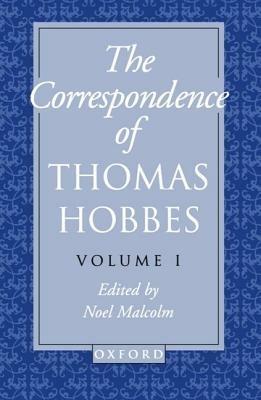 The Correspondence of Thomas Hobbes: The Correspondence of Thomas Hobbes: Volume I: 1622-1659 - Thomas Hobbes - cover