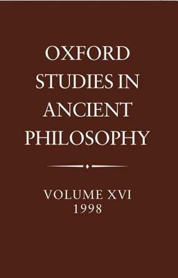 Oxford Studies in Ancient Philosophy: Volume XVI, 1998 - cover