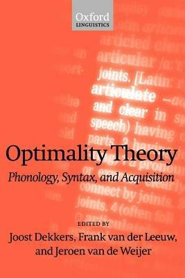 Optimality Theory: Phonology, Syntax, and Acquisition - cover