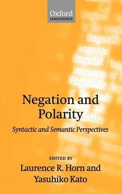 Negation and Polarity: Syntactic and Semantic Perspectives - cover