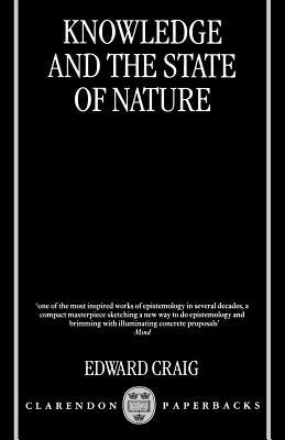 Knowledge and the State of Nature: An Essay in Conceptual Synthesis - Edward Craig - cover