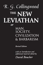 The New Leviathan: Or Man, Society, Civilization, and Barbarism