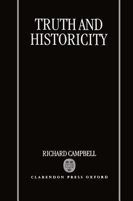 Truth and Historicity - Richard Campbell - cover