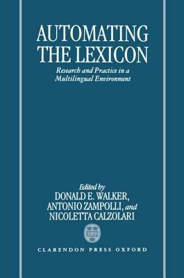 Automating the Lexicon: Research and Practice in a Multilingual Environment - cover