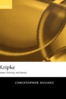 Kripke: Names, Necessity, and Identity - Christopher Hughes - cover