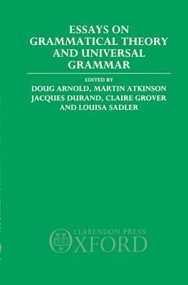 Essays on Grammatical Theory and Universal Grammar - cover