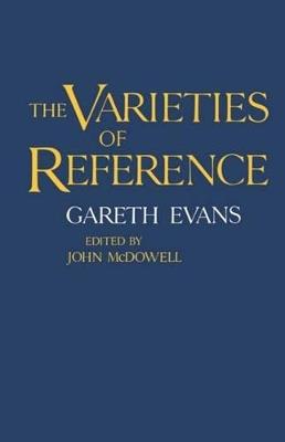 The Varieties of Reference - Gareth Evans - cover