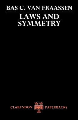 Laws and Symmetry - Bas C. van Fraassen - cover