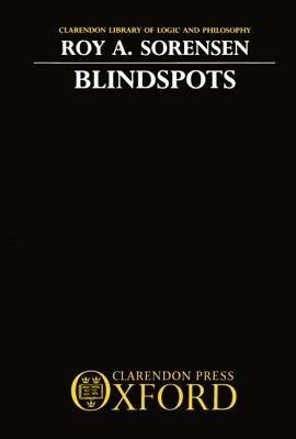 Blindspots - Roy A. Sorensen - cover