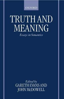Truth and Meaning: Essays in Semantics - cover