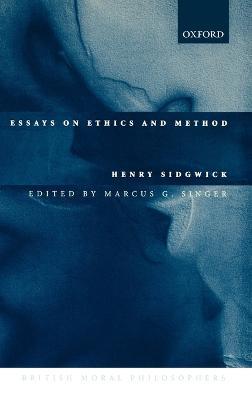 Essays on Ethics and Method - Henry Sidgwick - cover