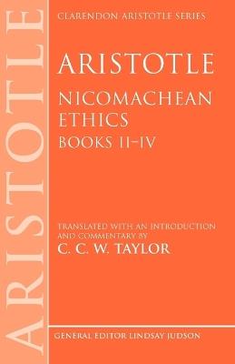 Aristotle: Nicomachean Ethics, Books II--IV: Translated with an introduction and commentary - cover