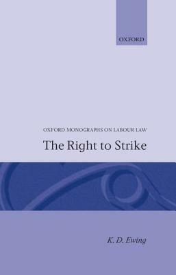 The Right to Strike - K. D. Ewing - cover