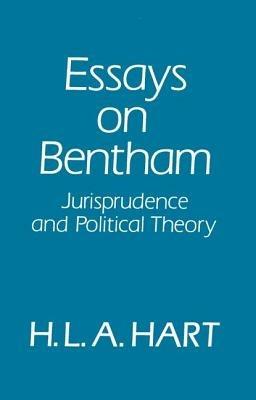 Essays on Bentham: Jurisprudence and Political Philosophy - H. L. A. Hart - cover