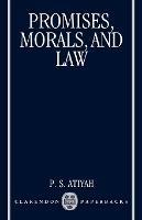 Promises, Morals and Law - P. S. Atiyah - cover