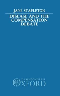 Disease and the Compensation Debate - Jane Stapleton - cover