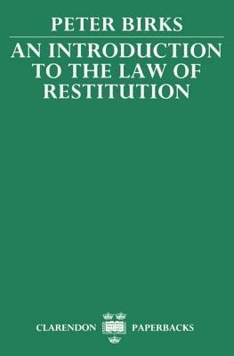 An Introduction to the Law of Restitution - Peter Birks - cover