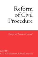The Reform of Civil Procedure: Essays on 'Access to Justice' - cover