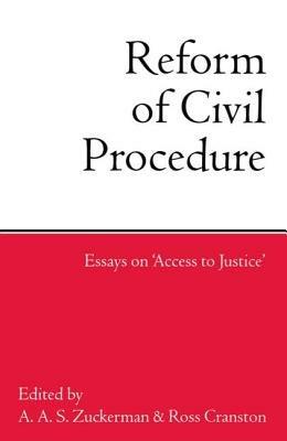 The Reform of Civil Procedure: Essays on `Access to Justice' - cover