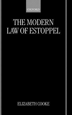 The Modern Law of Estoppel - Elizabeth Cooke - cover