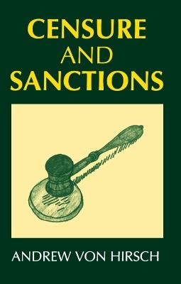 Censure and Sanctions - Andrew von Hirsch - cover
