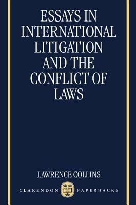 Essays in International Litigation and the Conflict of Laws - Lawrence Collins - cover