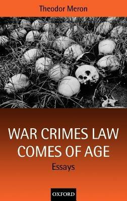 War Crimes Law Comes of Age: Essays - Theodor Meron - cover
