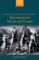 Reformation in Britain and Ireland - Felicity Heal - cover