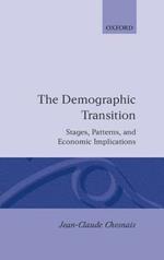 The Demographic Transition: Stages, Patterns, and Economic Implications