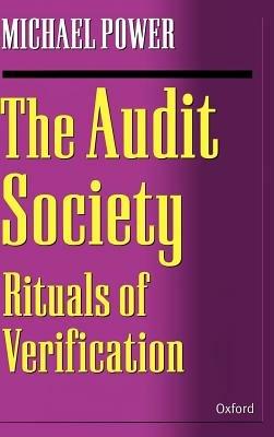 The Audit Society: Rituals of Verification - Michael Power - cover