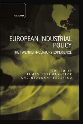European Industrial Policy: The Twentieth-Century Experience - cover