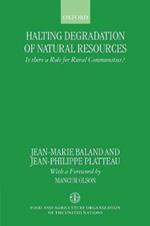 Halting Degradation of Natural Resources: Is There a Role for Rural Communities?
