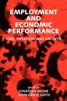 Employment and Economic Performance: Jobs, Inflation, and Growth - cover