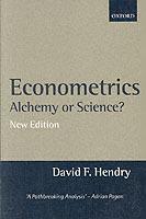 Econometrics: Alchemy or Science?: Essays in Econometric Methodology - David F. Hendry - cover