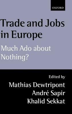 Trade and Jobs in Europe: Much Ado About Nothing? - cover