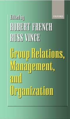 Group Relations, Management, and Organization - cover