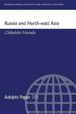 Russia and North-East Asia - Chikahito Harada - cover