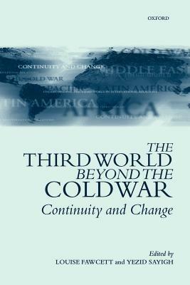 The Third World Beyond the Cold War: Continuity and Change - cover