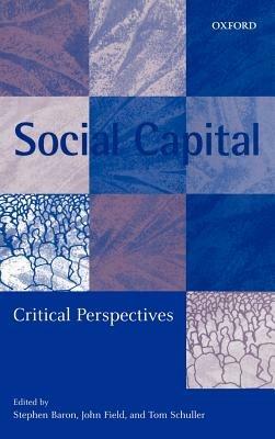 Social Capital: Critical Perspectives - cover
