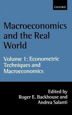 Macroeconomics and the Real World: Volume 1: Econometric Techniques and Macroeconomics - cover