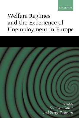 Welfare Regimes and the Experience of Unemployment in Europe - cover