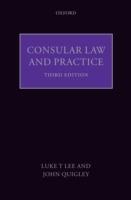 Consular Law and Practice - Luke T. Lee J.D.,John Quigley - cover