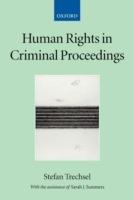 Human Rights in Criminal Proceedings - Stefan Trechsel,Sarah Summers - cover