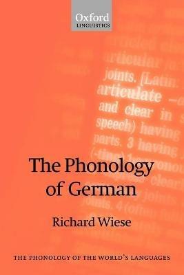 The Phonology of German - Richard Wiese - cover