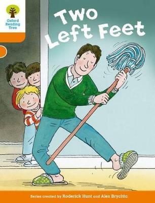 Oxford Reading Tree Biff, Chip and Kipper Stories Decode and Develop: Level 6: Two Left Feet - Roderick Hunt - cover