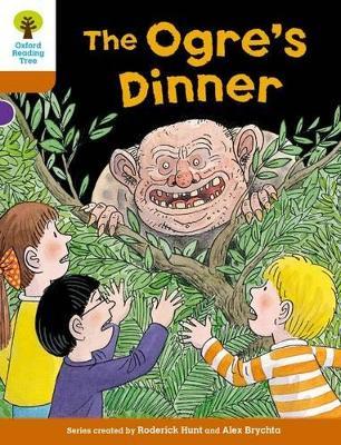 Oxford Reading Tree Biff, Chip and Kipper Stories Decode and Develop: Level 8: The Ogre's Dinner - Roderick Hunt,Paul Shipton - cover