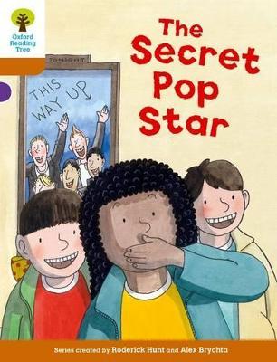 Oxford Reading Tree Biff, Chip and Kipper Stories Decode and Develop: Level 8: The Secret Pop Star - Roderick Hunt,Paul Shipton - cover