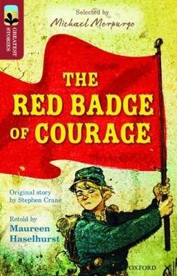Oxford Reading Tree TreeTops Greatest Stories: Oxford Level 15: The Red Badge of Courage - Maureen Haselhurst,Stephen Crane - cover